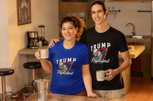 Trump Is My President - Premium Quality Tee, Made in the U.S.A.