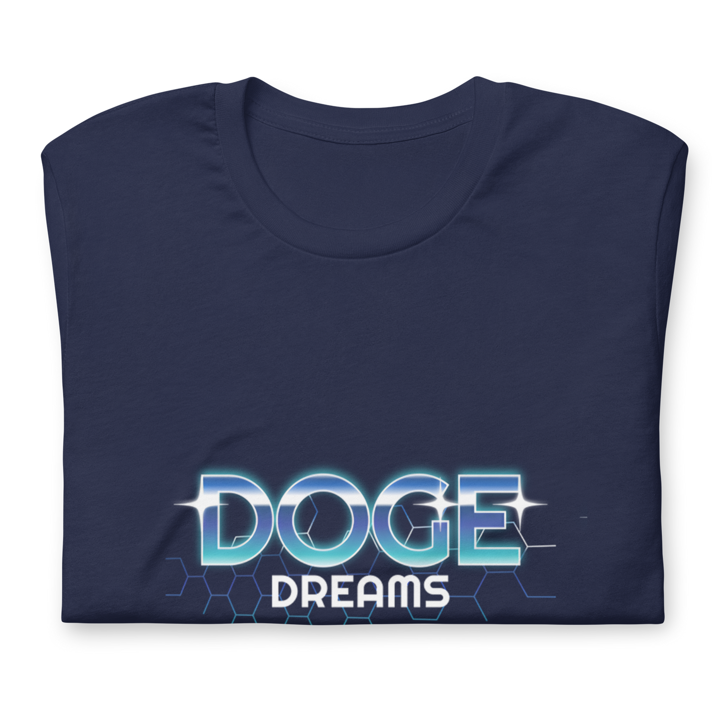 DOGE Dreams - Premium Quality Tee, Made in the U.S.A.